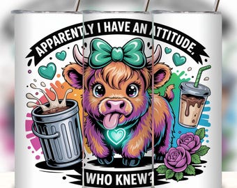 I Have An Attitude Funny Highland Cow Tumbler Wrap, 20 oz Skinny Tumbler Sublimation Design DIGITAL Download PNG, Sarcastic Tumbler Wrap png