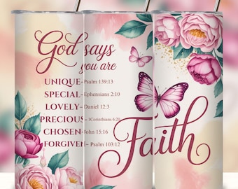 God Says You Are Christian 20oz Skinny Tumbler Wrap, Bible Verse Faith Floral Butterfly PNG, Inspirational Scripture Sublimation