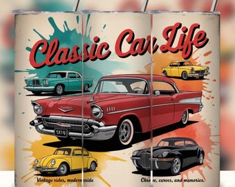 Classic Car life Tumbler Wrap, Vintage Car Tumbler, Straight & Tapered Tumbler Wrap, Car Sublimation, Classic Car Tumbler, Car Lover Tumbler