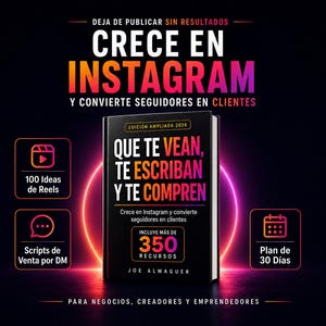 以下が含まれることがあります： ジョー・アルマグアー著の黒い本『Que Te Vean, Te Escriban Y Te Compren』。2026年増補版のラベル付き。表紙にはInstagramの成長、350のリソース、100のリールアイデア、販売スクリプト、30日間のプランに関するテキストが記載されています。