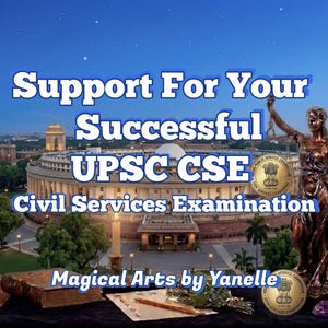 May include: A digital graphic featuring the text Support For Your Successful UPSC CSE Civil Services Examination and Magical Arts by Yanelle. The image displays a bronze statue of Lady Justice, two circular gold emblems, and a view of a building.