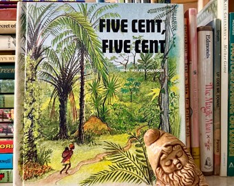 Five Cent, Five Cent by Edna Walker Chandler: 1967 Children's Illustrated Story Book