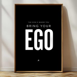 Bring Your Ego | Motivation Print, Motivational Gym Decor, Inspirational Posters, Fitness Wall Art, Printable Gym Art, Workout Inspiration