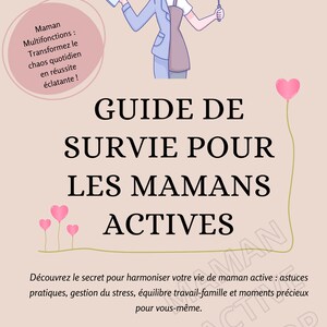 Peut inclure: Une illustration rose et blanche d'une femme tenant une spatule et un carnet. Le texte "GUIDE DE SURVIE POUR LES MAMANS ACTIVES" est en noir. Le texte "MAN ACT SHOP" est en rose et blanc. Le texte "Découvrez le secret pour harmoniser votre vie de maman active : astuces pratiques, gestion du stress, équilibre travail-famille et moments précieux pour vous-même. Stéphanie V." est en noir.