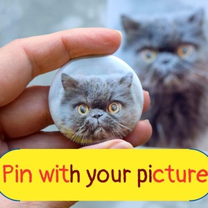 Custom Pinback button Pin brooch with your photo Button Pet memorial photo Personalized pins Custom buttons brooch Large personalized pin