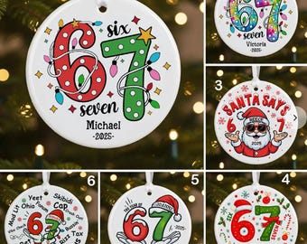 Funny Kids Christmas Ornament - Six Seven Ornament, 2025 Slang Christmas, Funny Teen Grandkid Ornament, Gen Alpha Christmas Gift - 67 Gift