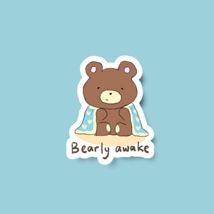 Sleepy Bear Sticker, Vinyl Sticker, Cute Sticker, Bear Sticker, Laptop Sticker