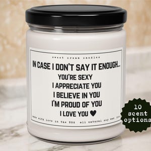 In Case I Dont Say It Enough Candle Personalized Gift Valentines Day Gift I Love You Candle Gift For Her Girlfriend Gift For Him Candle