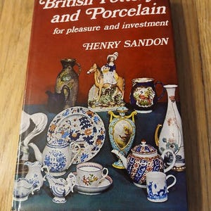 British Pottery and Porcelain - Sandon - 1969 -1st printing -HC/DJ/VF