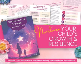 May include: A pink and white graphic with the title "Empowering Growth: Overcoming 'I Can't'". The image includes text about activities to develop a growth mindset and nurture a child's growth and resilience. The website marypetersoncook.com is also visible.