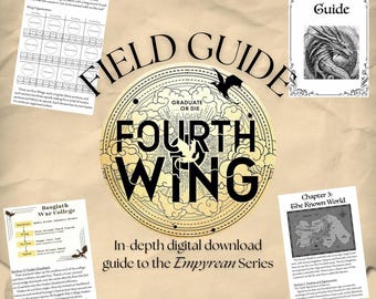 May include: A digital download guide to the Empyrean series, a fantasy novel series. The cover features a black and white illustration of a dragon with the words "Field Guide" and "Fourth Wing" in a circular design. The text "Graduate or Die" is also included.