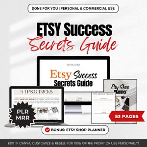 Puede incluir: Una guía digital titulada "Etsy Success Secrets Guide" con fondo azul y texto blanco. La guía se muestra en la pantalla de una computadora portátil. Una pantalla de computadora portátil más pequeña muestra una guía titulada "5 Tips & Tricks" con un logotipo "PLR MRR" rojo y negro. Una tercera pantalla muestra un planificador titulado "Etsy Shop Planner" con fondo blanco y texto negro. El planificador tiene una sección titulada "Etsy Growth Tracker". El texto "53 Pages" se muestra en un cuadro rojo en el planificador.