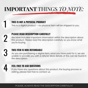 May include: White background with black text and red accents. The text reads "IMPORTANT THINGS TO NOTE:" followed by numbered points about the product being digital, the importance of reading the description, non-refundable items, and asking questions.