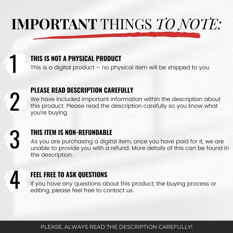 May include: White background with black text and red accents. The text reads "IMPORTANT THINGS TO NOTE:" followed by four numbered points about a digital product, including non-refundability and reading the description.