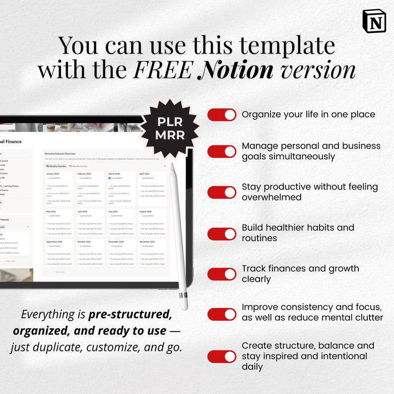 May include: A digital template displayed on a tablet with a stylus. The text reads, "You can use this template with the FREE Notion version." Bullet points highlight features like organizing life, managing goals, and tracking finances. The template is pre-structured and ready to use.