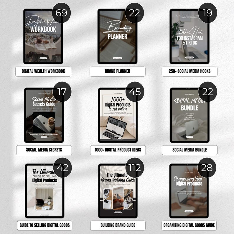 May include: Nine digital product guides displayed on tablets. Titles include "Digital Wealth Workbook," "Brand Planner," "250+ Hooks for Instagram & TikTok," "Social Media Secrets Guide," "1000+ Digital Products," "Social Media Bundle," "Guide to Selling Digital Goods," "Building Brand Guide," and "Organizing Your Digital Products."