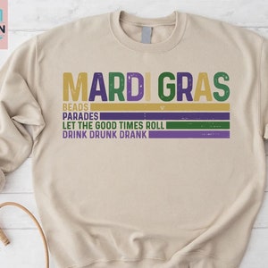 Mardi Gras Sweatshirt,Retro Mardi Gras Shirt,Fat Tuesday Sweatshirt,Carnival Gift,Let The Good Times Roll,New Orleans Sweater,Louisiana Tee