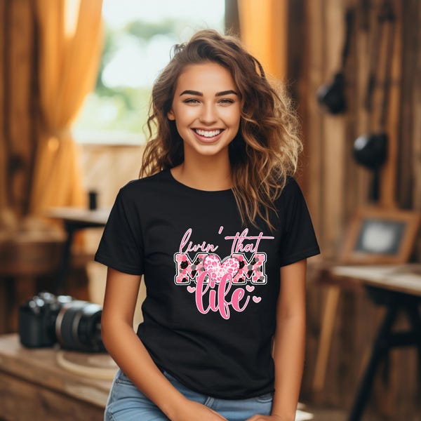 Living That Mom Life, Mom Life T-Shirt, Cute Mother's Day Gift, Personalized T-Shirt, Graphic T-Shirt, Happy Mother's Day Gift, Mom Is Life