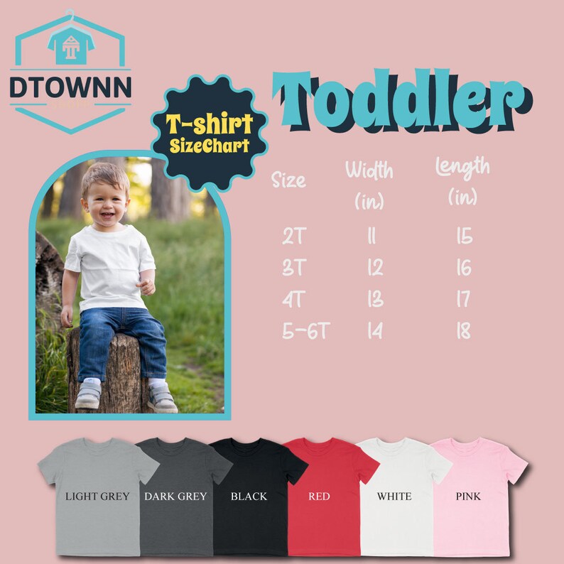 May include: Toddler t-shirt size chart with measurements in inches. The chart shows sizes 2T, 3T, 4T, and 5-6T.  The chart also shows the width and length of each size.  There are six color swatches below the chart: light grey, dark grey, black, red, white, and pink.