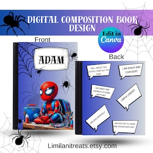 May include: A digital composition book design featuring a front cover with a Spider-Man illustration and the name "ADAM". The back cover has motivational speech bubbles. The design includes spiders and spiderwebs, with the text "Edit in Canva".