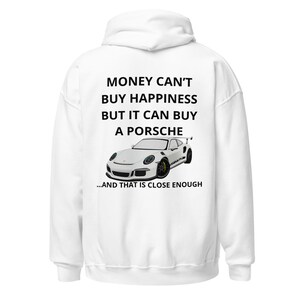 Porsche Makes You Happy Hoodie White