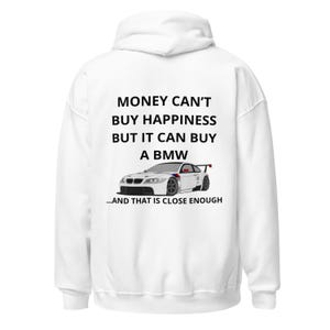 BMW Makes You Smile Hoodie White