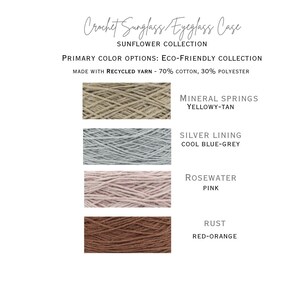 May include: Crochet sunglass or eyeglass case in the Sunflower Collection.  The case is made with recycled yarn in four colors: yellowy-tan, cool blue-grey, pink, and red-orange.