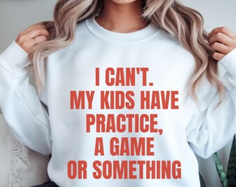 Ich kann meine Kinder nicht üben Sweatshirt, lustiges Sport Mom Sweatshirt, Beachvolleyball, Fußballpullover, Basketball Mama Geschenk, Muttertagsgeschenk
