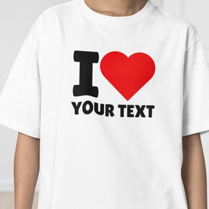 Chemise personnalisée unisexe, j'aime les t-shirts personnalisés, chemise Saint-Valentin, chemise personnalisée I coeur, j'aime la chemise, chemise j'aime ma petite amie, texte personnalisé