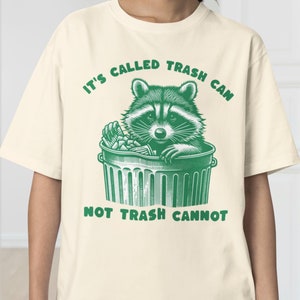 Chemise raton laveur drôle, t-shirt inspiration drôle, chemise motivante, meme humour poubelle panda chemise décalée originale t-shirt raton laveur drôle cadeaux pour elle