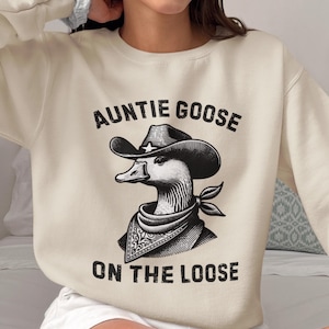 Auntie Goose Silly on the Loose Sweatshirt, Funny Auntie Gift, Cute Goose Graphic Pullover, Gift For Aunt From Niece, Aunt Gift From Nephew
