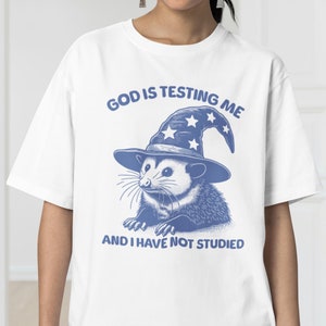 Chemise unisexe drôle Possum, t-shirt Dieu me teste, t-shirt Possum, chemise étrange opossum, t-shirt meme, chemise poubelle panda, cadeau pour sa meilleure amie