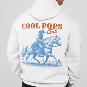 Cool Pops Club Hoodie, Cowboy Dad Hoodie, Funny Husband Sweater, Gift for Cool Dads, Cowboy Papa Shirt, Dad to Be Gift, Funny Hoodie for Dad
