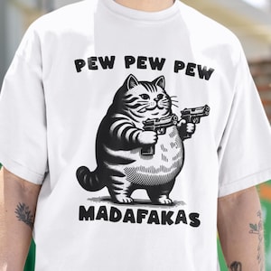 Funny Cat Shirt, Meme Cat Shirt, Sarcastic Tee, Hilarious Gift for Women, Hilarious Animal Meme Tee, Gift for Cat Lovers, Funny Gift for Him