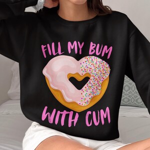 Moletom Encha Minha Bunda com Gozo, Moletom Donut Safado, Moletom Engraçado com Humor Adulto, Moletom Inapropriado, Camiseta Atrevida, Humor Adulto