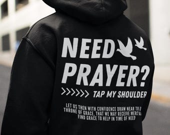 Christian Prayer Hoodie, Need Prayer? Tap My Shoulder Hoodie, Faith Based Hoodie, Bible Verse Sweater, Christian Apparel, Religious Sweater