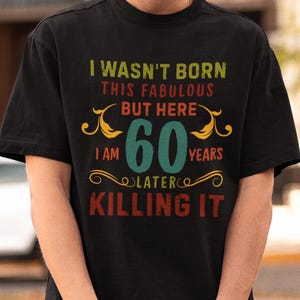 60th Birthday T-Shirt, Vintage 1965 Shirt, Custom Birthday Tee with Saying, Vintage Retro Shirt, 60th Birthday Party Tee, Born in 1965 Shirt