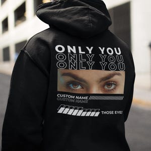 Girlfriend Eyes Hoodie, Custom Eyes Hoodie, Custom Girlfriend Hoodie, Boyfriend Shirt, Custom Hoodie, Hoodie For Boyfriend, Gift for Husband