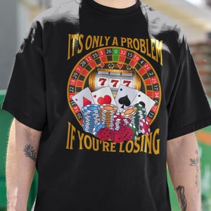T-shirt, cadeau voor gokliefhebber, grappig gokshirt, T-shirt pokercasino, kaartspelers, gokautomaatfans