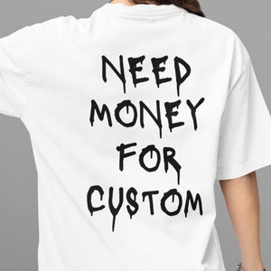 Besoin d'argent pour un t-shirt unisexe personnalisé pour les amateurs de voitures, cadeau personnalisé pour homme femme, voiture drôle, t-shirt personnalisé Besoin d'argent pour BMW Porsche