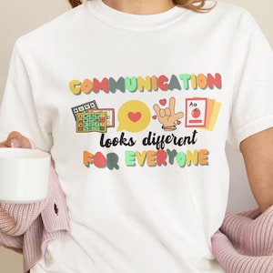 Communication Looks Different For Everyone Shirt, Speech Therapy Shirt, Speech Pathologist Shirt, AAC Speechie SLPA Tee, Speech Therapy Gift