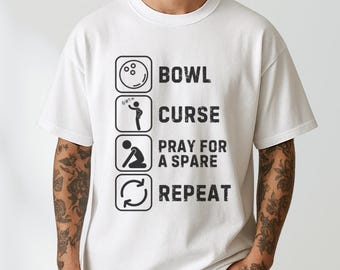 Bowl Curse Pray For a Spare Repeat Shirt, Bowling Shirt, Bowling Tee For Men Women, Bowling Gift, Bowling Team Shirt, Funny Bowler Team Gift