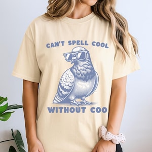 Ich kann nicht cool ohne Coo buchstabieren Shirt, Taube Shirt, Vogel Liebhaber Shirt, Meme T-Shirt, Taube Grafik Shirt, lustiges Tier T-Shirt, Birdwatcher Shirt