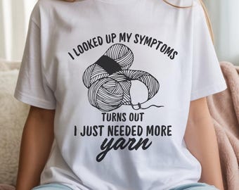 Funny Knitting Shirt, Knitting Humor Shirt, Yarn Lover Shirt, Knitter Shirt, Crafters Gift, Knitting Shirt, Yarn Gifts, Crochet Lover Gift
