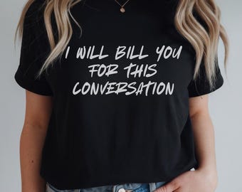 Funny Lawyer Shirt, Law Student Gift, Legal Humor, Lawyer Gift, Lawyer Tee, Law Student Gift, Future Lawyer Shirt, Law Graduation Gift