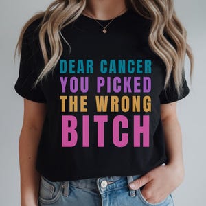 Camiseta "Querido Cáncer, elegiste a la perra equivocada", concientización sobre el cáncer de mama, camiseta de guerrero contra el cáncer, camiseta contra el cáncer, regalo para sobrevivientes de cáncer