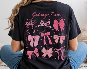 God Says I Am Coquette Bow Shirt, Coquette Bow Shirt, Women Christian Shirt, Bible Verse Shirt, Preppy Jesus Shirt, Religious Mom Gift