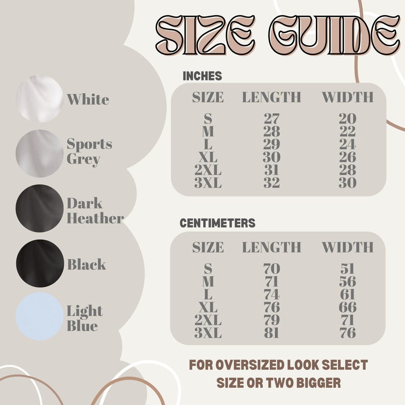 May include: A size guide graphic with the text "SIZE GUIDE" in a decorative font. It includes size charts in inches and centimeters for various sizes, from S to 3XL, detailing length and width measurements. Color swatches are also shown.