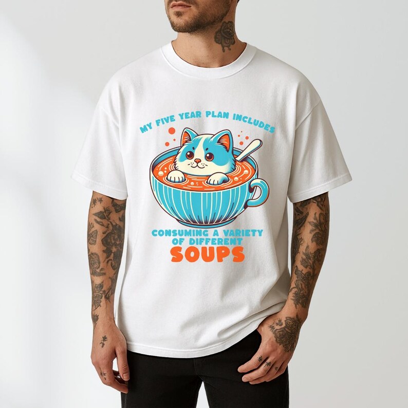 Five Year Plan Consuming Soup Unisex Shirt, Funny Cat Shirt, Funny Saying Tee, Cute Gift for Friend, Soup lovers Gift, Funny cat meme shirt image 2