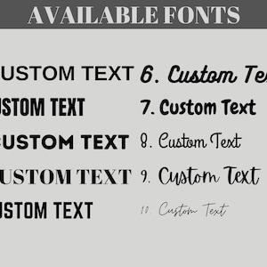 May include: A light gray graphic with the text "AVAILABLE FONTS" at the top. Below, ten font styles are displayed, each with a number and the words "CUSTOM TEXT" or "Custom Text" in various fonts, showcasing design options.